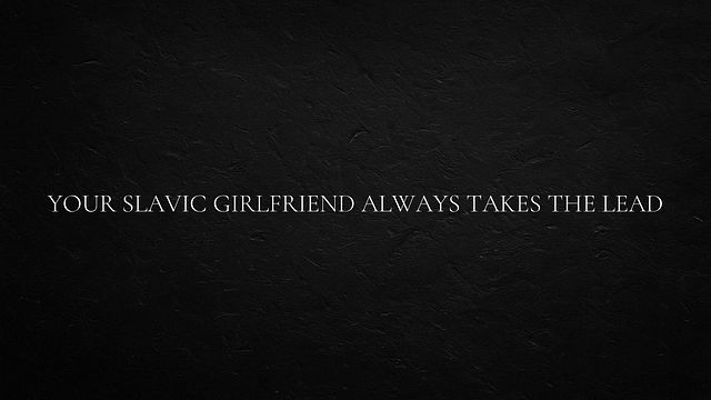 Slavic Girlfriend Dominates Every Time with Passionate Control