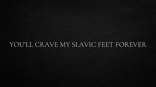 You’ll Never Stop Craving My Irresistible Slavic Feet Tease