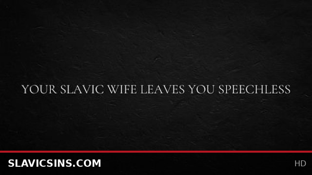 Speechless from Your Stunning Slavic Wife's Wild Passion