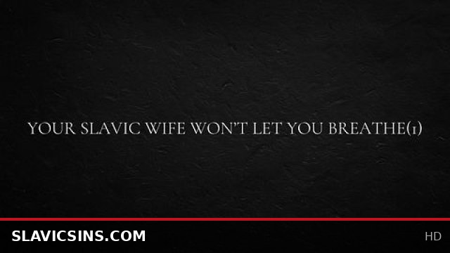 Slavic Wife Dominates Every Inch, Leaving You Breathless and Craving More