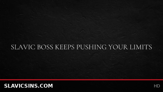 Slavic Boss Dominates You, Taking Control and Pushing Your Limits